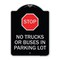 Signmission Parking Lot Rules Stop No Trucks or Buses in Parking Lot Heavy-Gauge Alum, 24" x 18", BS-1824-23430 A-DES-BS-1824-23430 - alternate 1